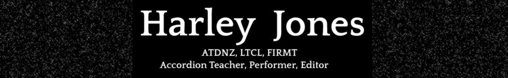 Harley Jones, ATCL, LTCL, FIRMT, accordion teacher, performer, editor