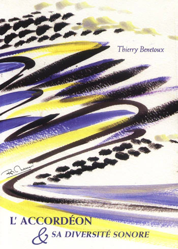 L’Accordeon & Sa Diversite Sonore, Thierry Benetoux